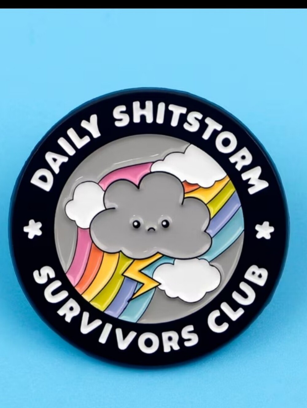 Daily Shitstorm Survivors Club Gray Cloud Enamel Brooch